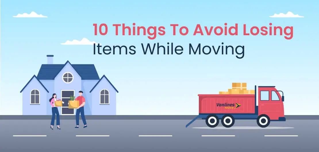 Avoid Losing items during the move 