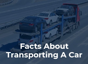 Facts About Transporting A Car