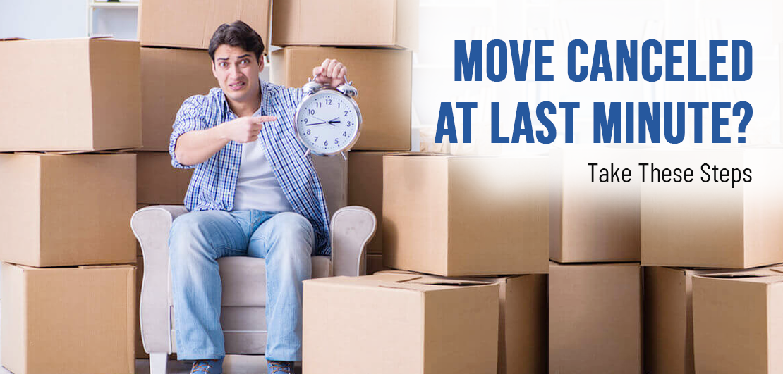 Move Canceled at Last Minute? 