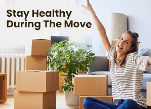 Tips to stay healthy during the move