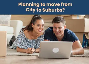 Planning to move from City to Suburbs