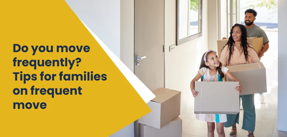 tips for families who move frequently and how to manage repeated relocations
