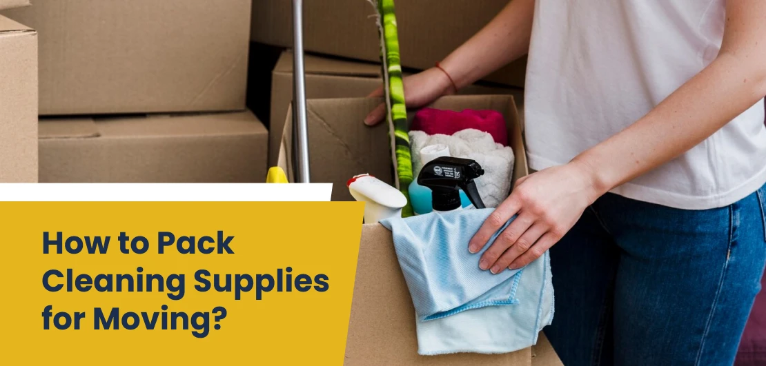 how to pack cleaning supplies for moving