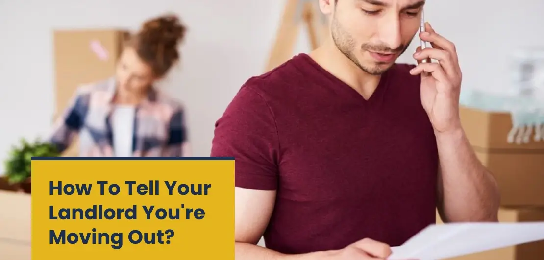 How to tell your landlord you're moving out