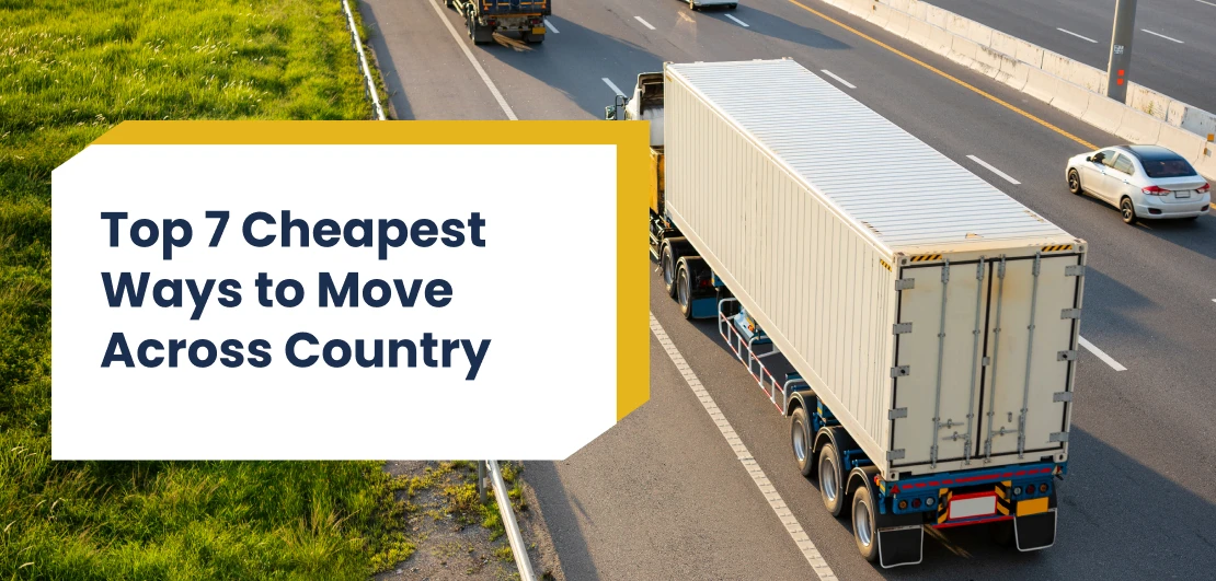 Cheapest Ways to Move Across Country